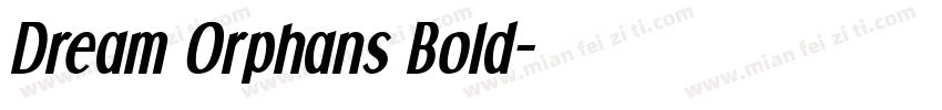 Dream Orphans Bold字体转换